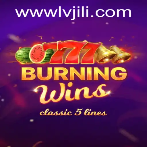 Exploring the Exciting World of BurningWins at LVJILI.COM