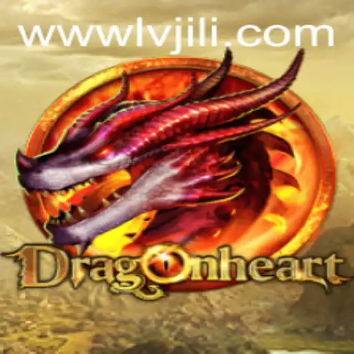 Unveiling DragonHeart: A Thrilling Fantasy Adventure with LVJILI.COM