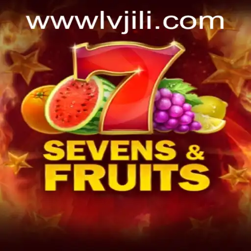 Unveiling SevensFruits: A Thrilling Adventure with LVJILI.COM
