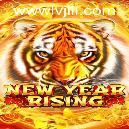 NewYearRising: Explore the Ultimate Gaming Adventure by LVJILI.COM
